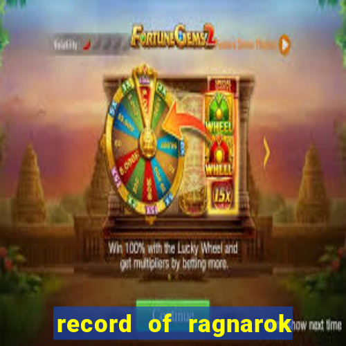 record of ragnarok 3 temporada ep 1